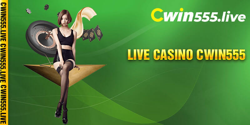 Live Casino Cwin555