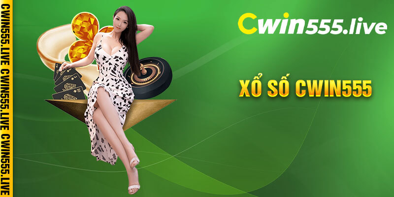 Xổ Số Cwin555